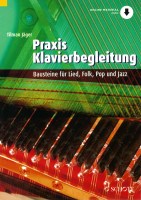 Praxis Klavierbegleitung - Bausteine für Lied, Folk, Pop und Jazz